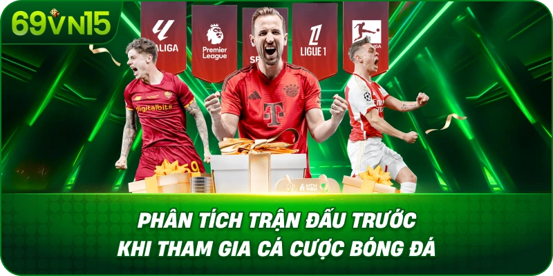 Phân Tích Trận Đấu Trước Khi Tham Gia Cá Cược Bóng Đá