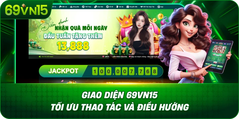 Nhà Cái 69VN15 28 69VN15 Giao Diện Và Khả Năng Điều Hướng