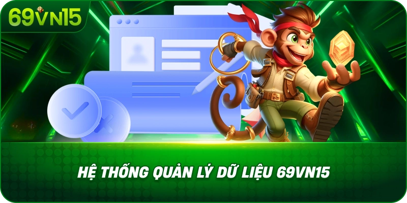Chính Sách Bảo Mật 69VN15 Đảm Bảo An Toàn Thông Tin 1 Hệ Thống Quản Lý Dữ Liệu 69VN15